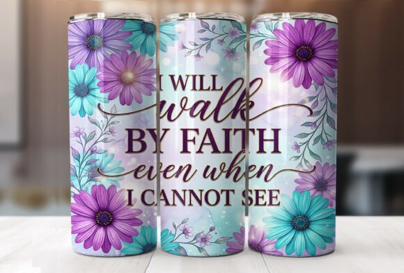 Download Christian Faith Quote 20oz Tumbler Wrap - 20oz tumbler wrap Collection